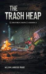 The Trash Heap