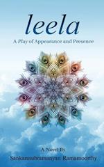 Leela : A Play of Appearance and Presence 
