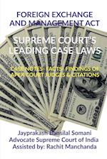 FOREIGN EXCHANGE AND MANAGEMENT ACT-  SUPREME COURT'S LEADING CASE LAWS