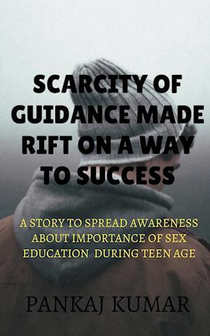 scarcity of guidance made rift on a way to success