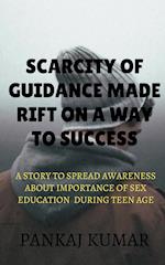 scarcity of guidance made rift on a way to success