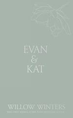 Evan & Kat: You Know I Need You 