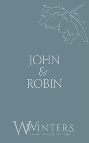 John & Robin: Forget Me Not