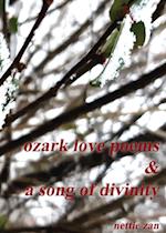 Ozark Love Poems & a Song of Divinity