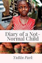 Diary of a Not Normal Child 