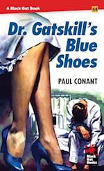 Dr. Gatskill's Blue Shoes 