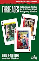 Three Aces: The Gilded Hideaway / In at the Kill / Heat Lightning 
