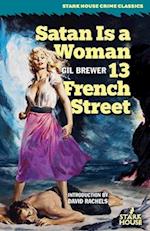 Satan is a Woman / 13 French Street 