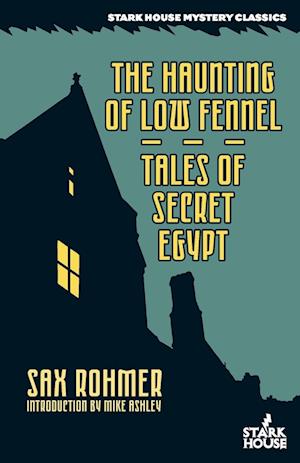 The Haunting of Low Fennel / Tales of Secret Egypt