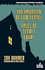 The Haunting of Low Fennel / Tales of Secret Egypt