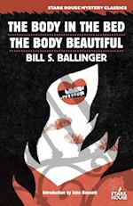 The Body in the Bed / The Body Beautiful