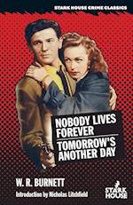 Nobody Lives Forever / Tomorrow's Another Day