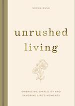 Unrushed Living
