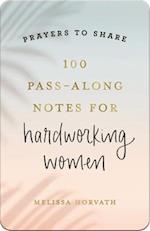 100 Pass-Along Notes for Hardworking Women