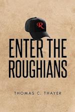 Enter the Roughians