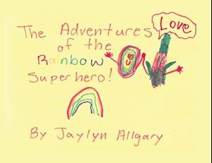 The Adventures of the Rainbow Superhero!