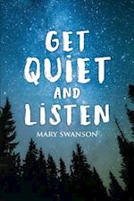 Get Quiet and Listen