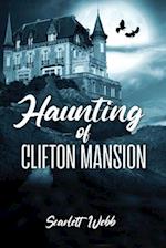 Haunting of Clifton Mansion