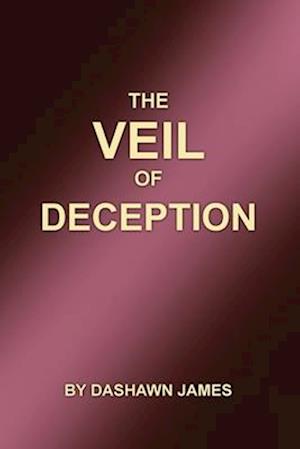 The Veil of Deception