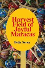 Harvest Field of Joyful Maracas