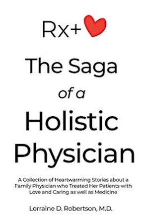 The Saga of a Holistic Physician