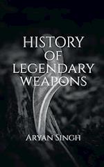 History Of Legendary Weapons : This book will tell you about the rich history of legendary weapons. 