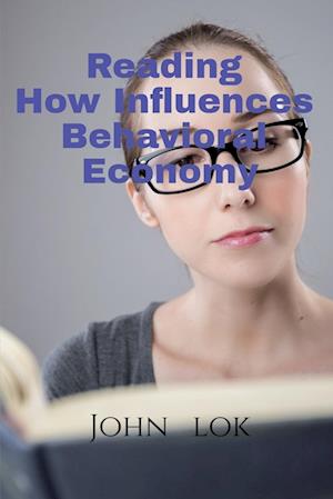 Reading How Influences Behavioral Economy