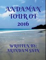 ANDAMAN TOUR OF 2016 