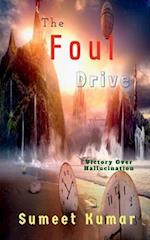 The Foul Drive