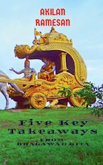 5 Key Takeaways from Bhagawad Gita 