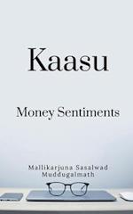 Kaasu -Money Sentiments