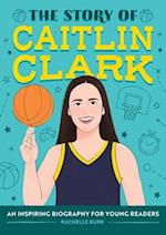 The Story of Caitlin Clark