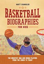 Basketball Biographies for Kids