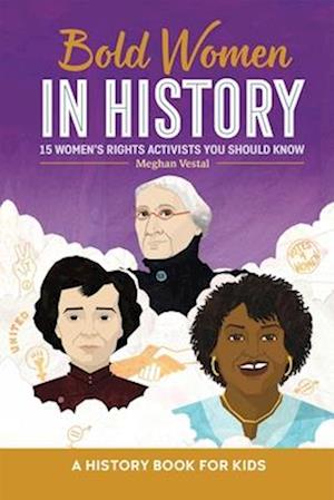 Bold Women in History