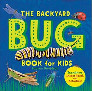 The Backyard Bug Book for Kids