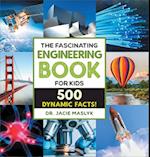 The Fascinating Engineering Book for Kids
