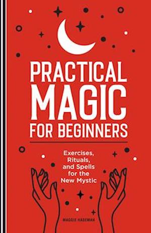 Practical Magic for Beginners