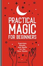 Practical Magic for Beginners