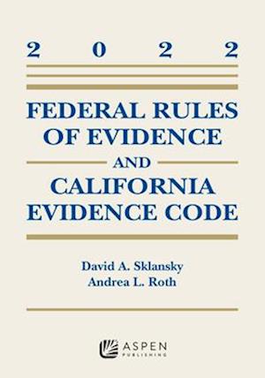 Federal Rules of Evidence and California Evidence Code