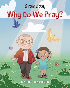 Grandpa, Why Do We Pray?