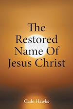 The Restored Name Of Jesus Christ 