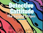 Detective Cattitude: The Swiped Stripes 