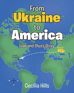 From Ukraine to America : Ivan and Olya's Story