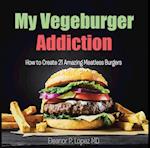 My Vegeburger Addiction