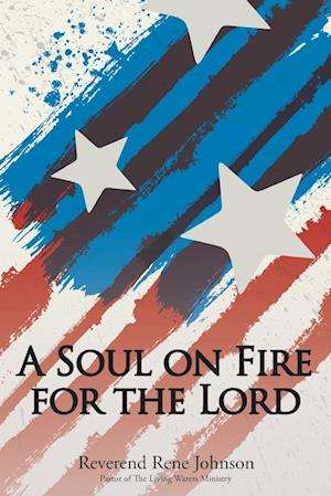 A Soul on Fire for the Lord