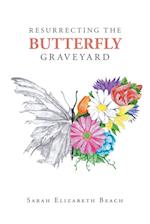 Resurrecting the Butterfly Graveyard 