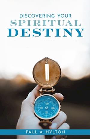 Discovering Your Spiritual Destiny