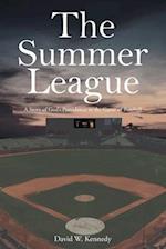 The Summer League: A Story of God's Providence in the Game of Baseball 