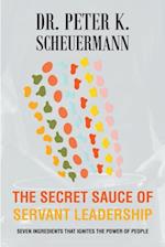 Secret Sauce of Servant Leadership