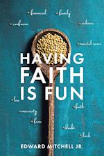 Having Faith Is Fun 